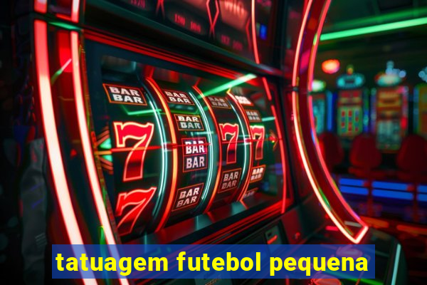 tatuagem futebol pequena